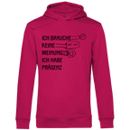 Herren Premium Bio Hoodie Ich brauche keine Meinung. Ich habe Präsenz