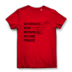 Damen Premium Bio T-Shirt Ich brauche keine Meinung. Ich habe Präsenz
