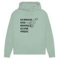 Damen Premium Bio Hoodie Ich brauche keine Meinung. Ich habe Präsenz