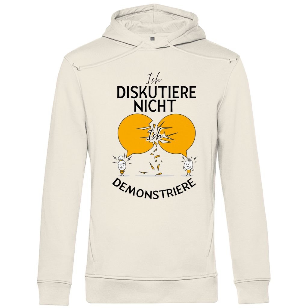 Herren Premium Bio Hoodie Ich diskutiere nicht. Ich demonstriere