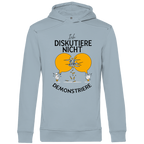 Herren Premium Bio Hoodie Ich diskutiere nicht. Ich demonstriere