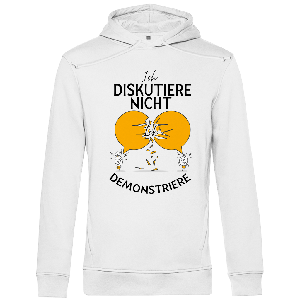 Herren Premium Bio Hoodie Ich diskutiere nicht. Ich demonstriere