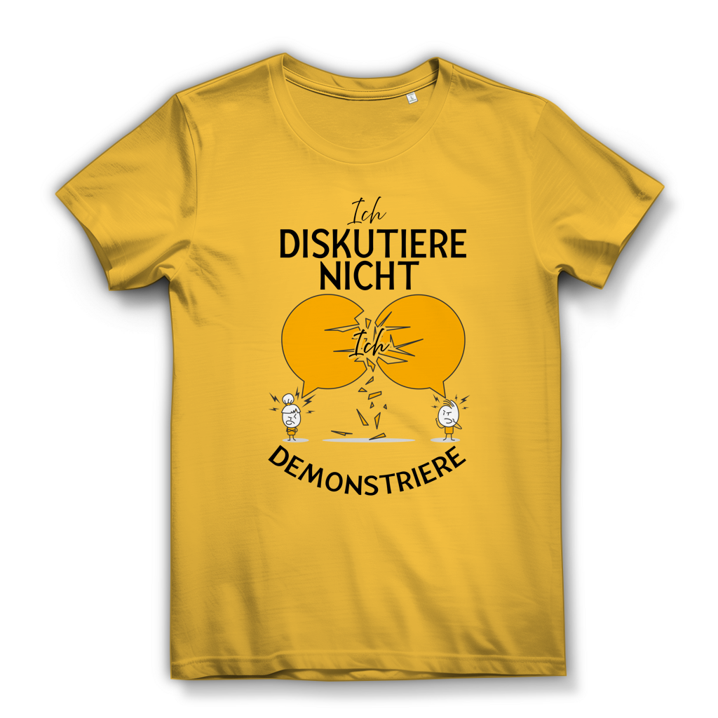 Damen Premium Bio T-Shirt Ich diskutiere nicht. Ich demonstriere
