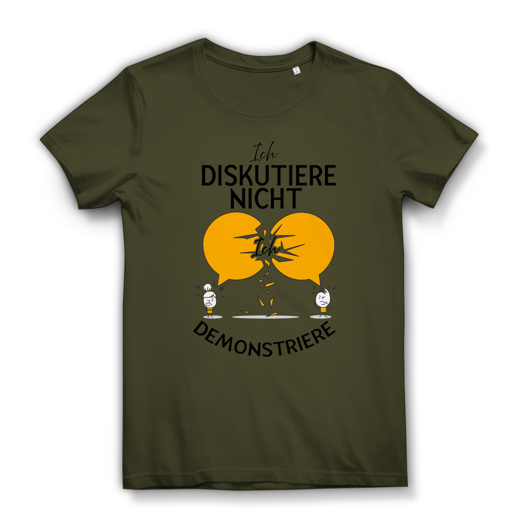 Damen Premium Bio T-Shirt Ich diskutiere nicht. Ich demonstriere