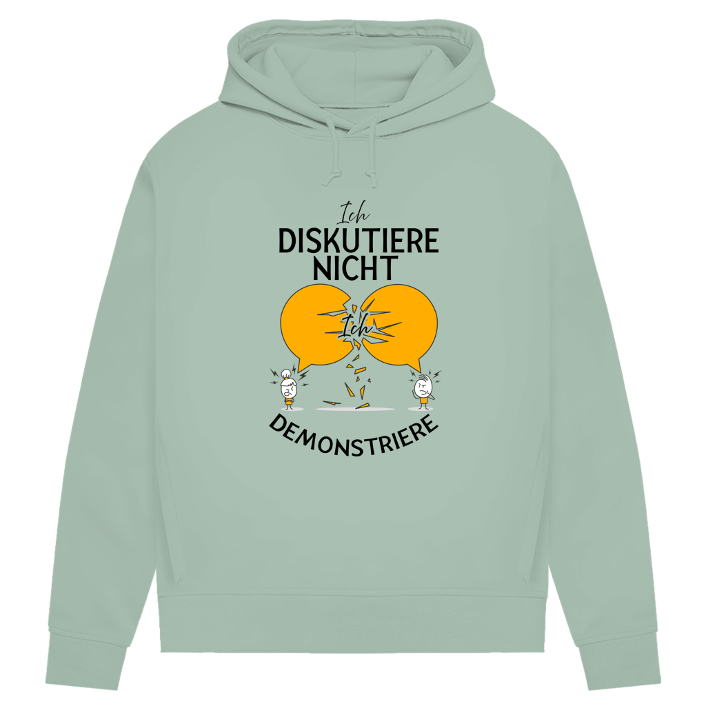 Damen Premium Bio Hoodie Ich diskutiere nicht. Ich demonstriere