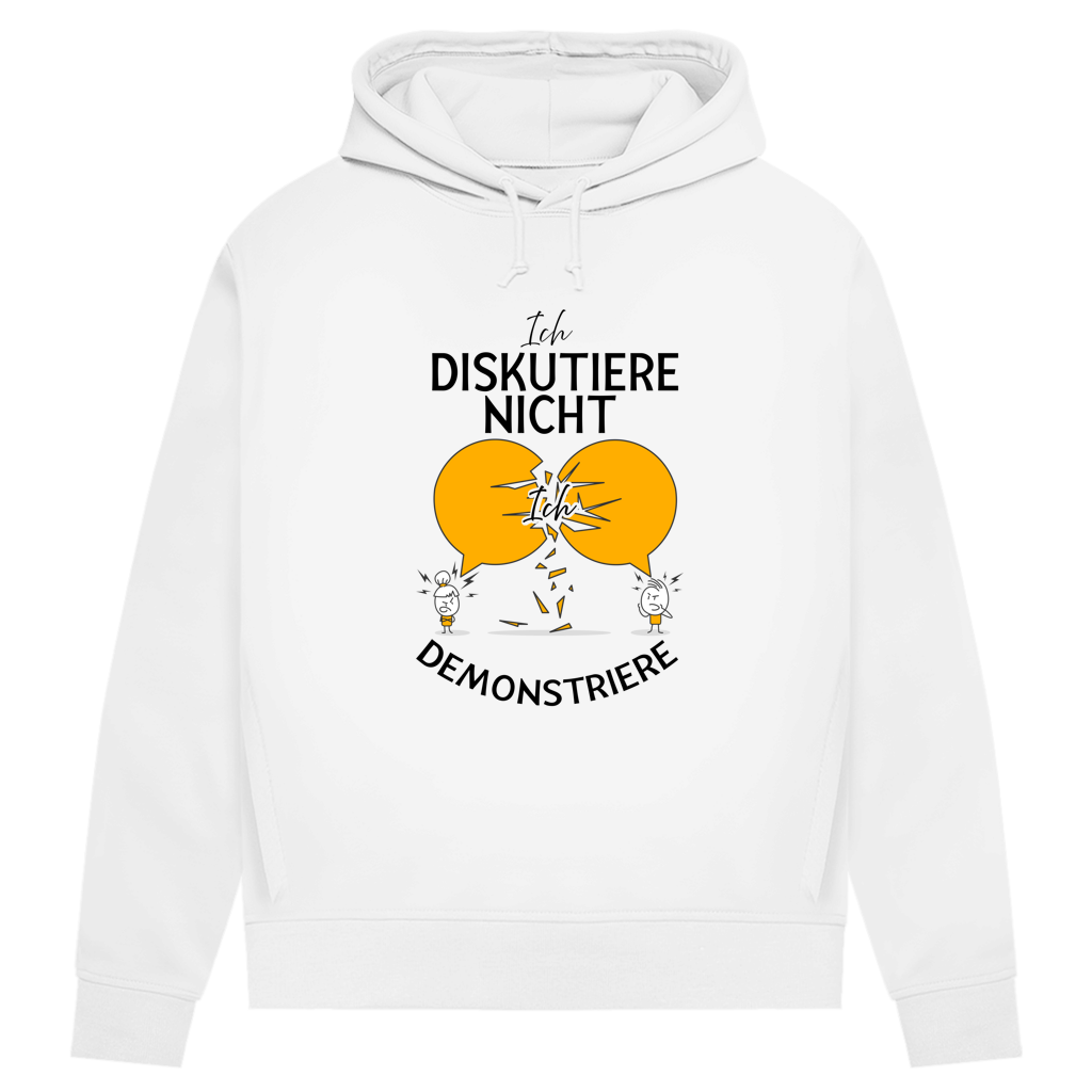 Damen Premium Bio Hoodie Ich diskutiere nicht. Ich demonstriere