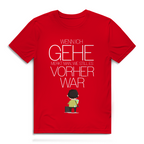 Herren Premium Bio T-Shirt Wenn ich gehe, merkt man, wie still es vorher war