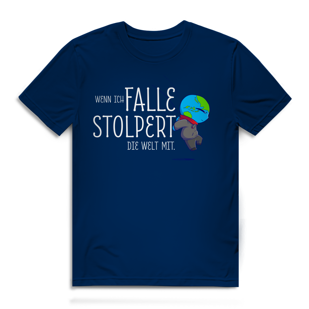 Herren Premium Bio T-Shirt Wenn ich falle, stolpert die Welt mit