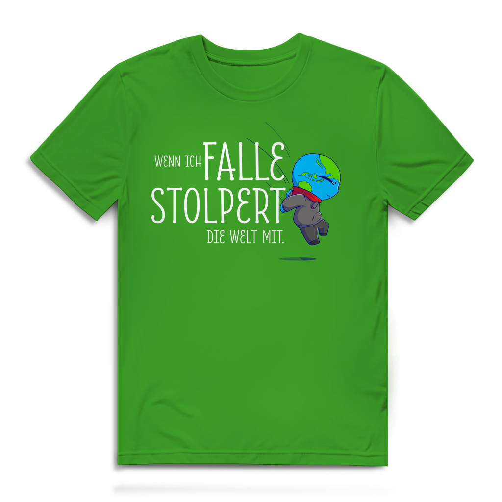 Herren Premium Bio T-Shirt Wenn ich falle, stolpert die Welt mit