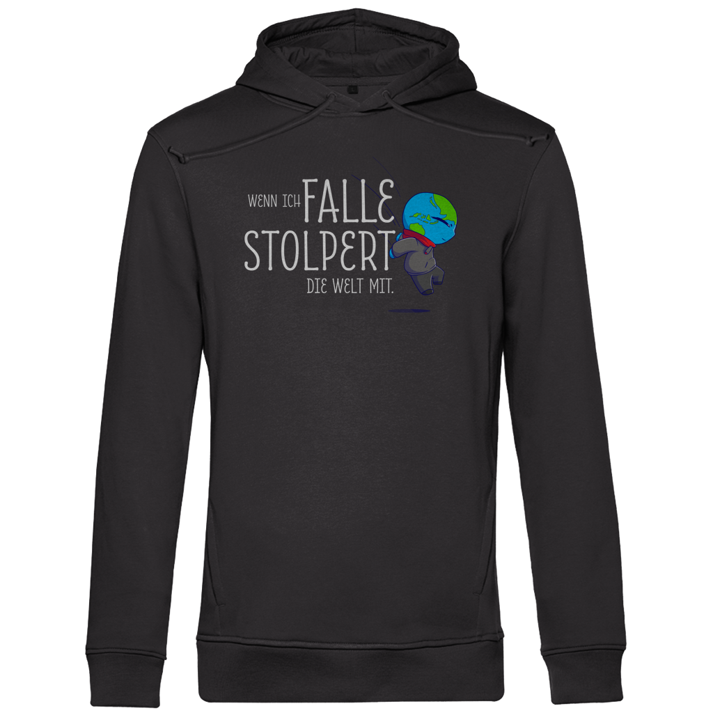 Herren Premium Bio Hoodie Wenn ich falle, stolpert die Welt mit