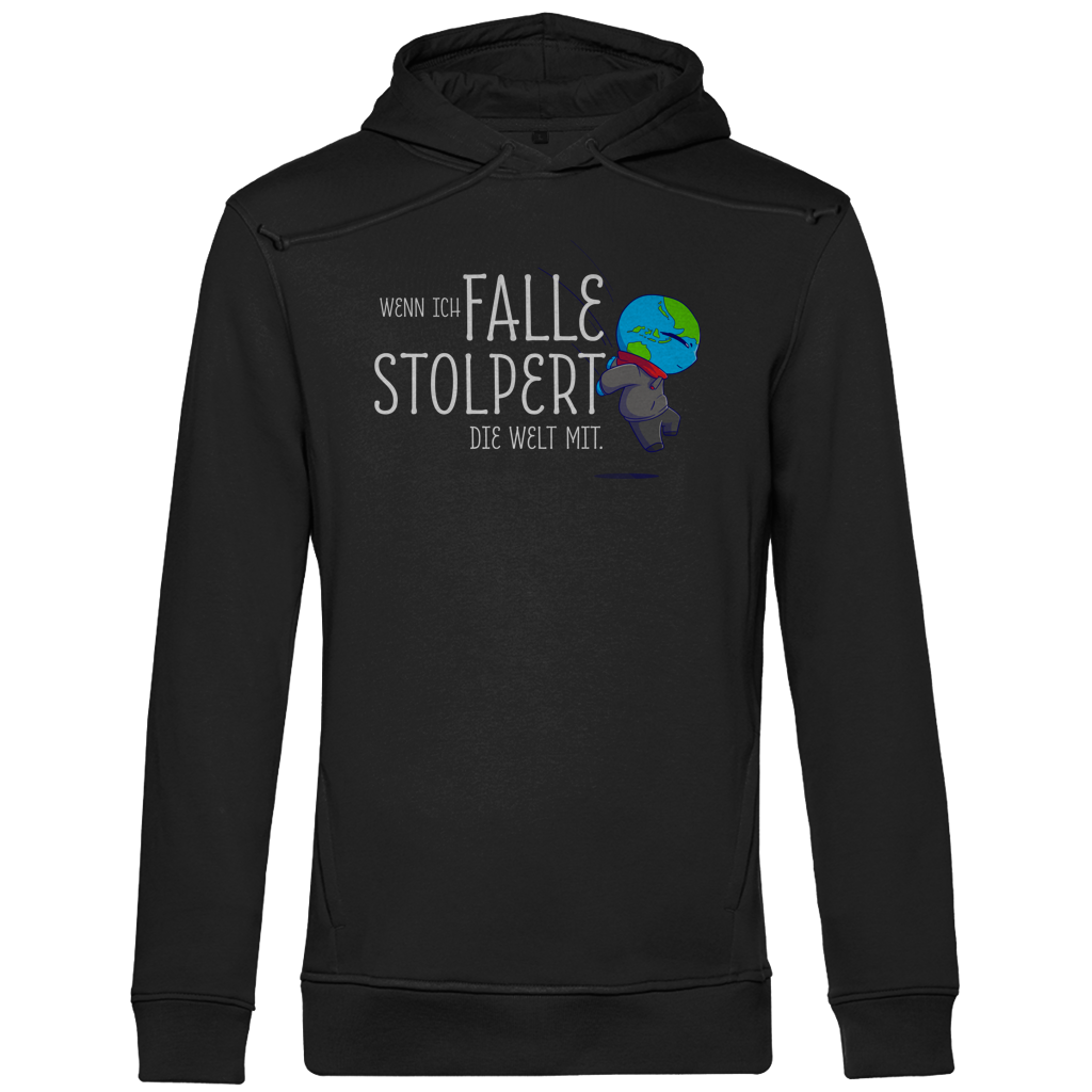 Herren Premium Bio Hoodie Wenn ich falle, stolpert die Welt mit