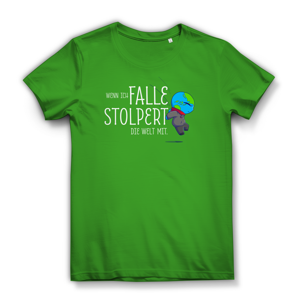 Damen Premium Bio T-Shirt Wenn ich falle, stolpert die Welt mit