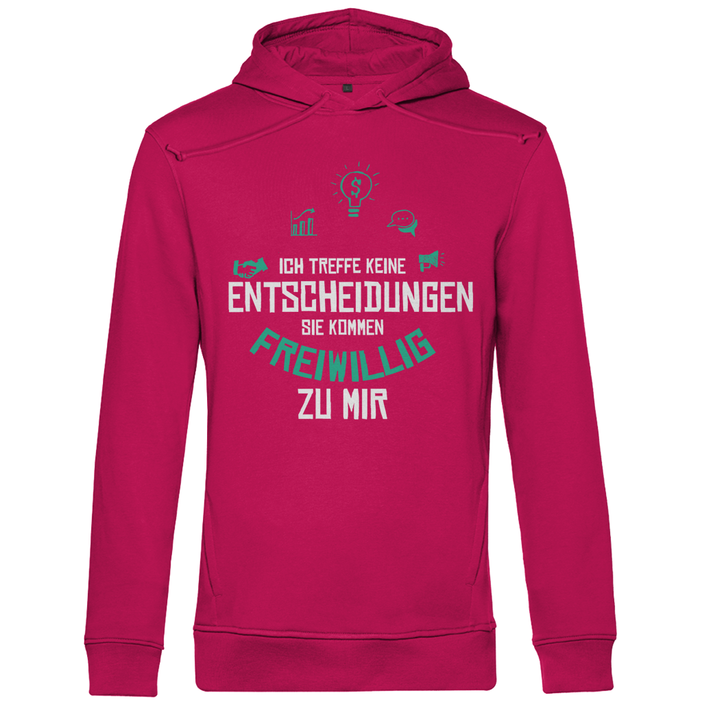 Herren Premium Bio Hoodie Ich treffe keine Entscheidungen. Sie kommen freiwillig zu mi