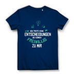 Damen Premium Bio T-Shirt Ich treffe keine Entscheidungen. Sie kommen freiwillig zu mi