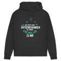 Damen Premium Bio Hoodie Ich treffe keine Entscheidungen. Sie kommen freiwillig zu mi
