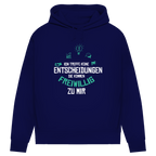 Damen Premium Bio Hoodie Ich treffe keine Entscheidungen. Sie kommen freiwillig zu mi
