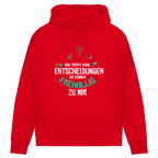 Damen Premium Bio Hoodie Ich treffe keine Entscheidungen. Sie kommen freiwillig zu mi