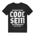 Herren Premium Bio T-Shirt Ich muss nicht cool sein. Die Temperatur passt sich mir an