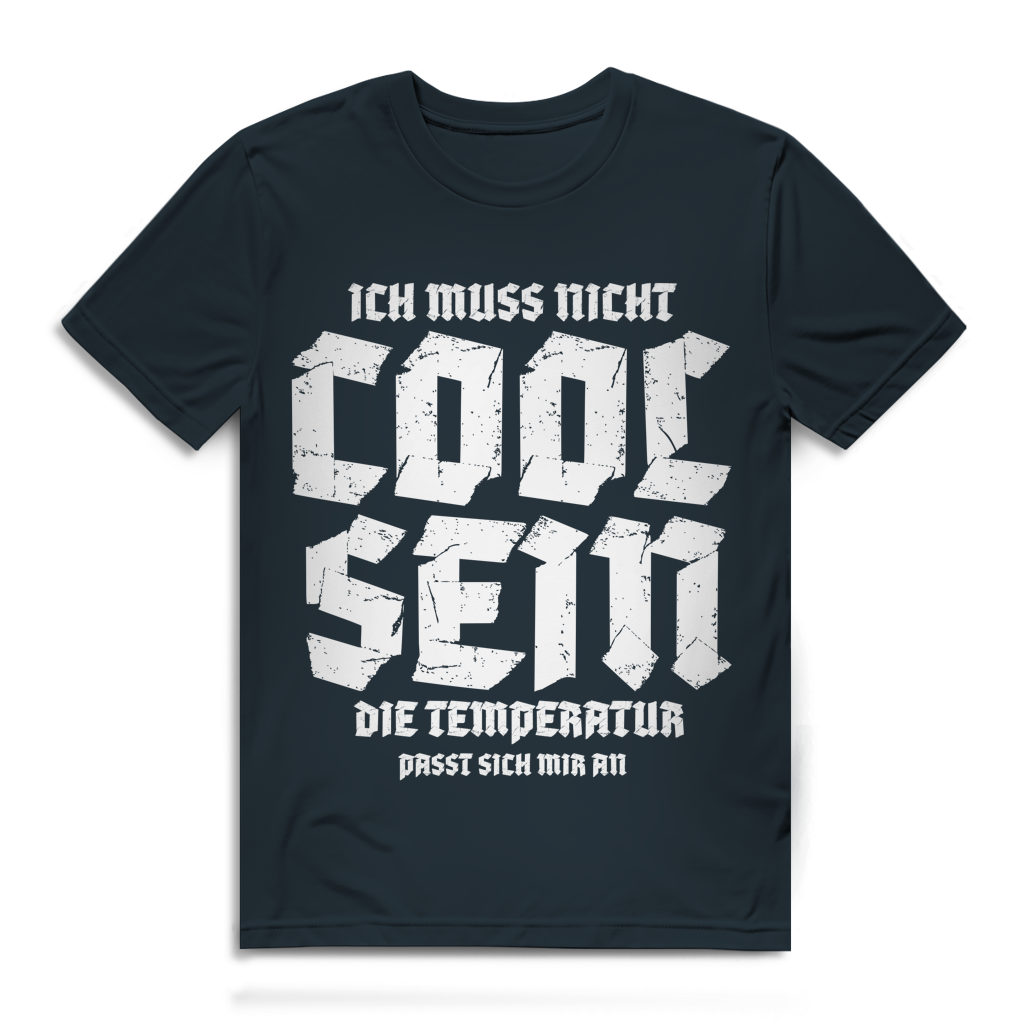 Herren Premium Bio T-Shirt Ich muss nicht cool sein. Die Temperatur passt sich mir an