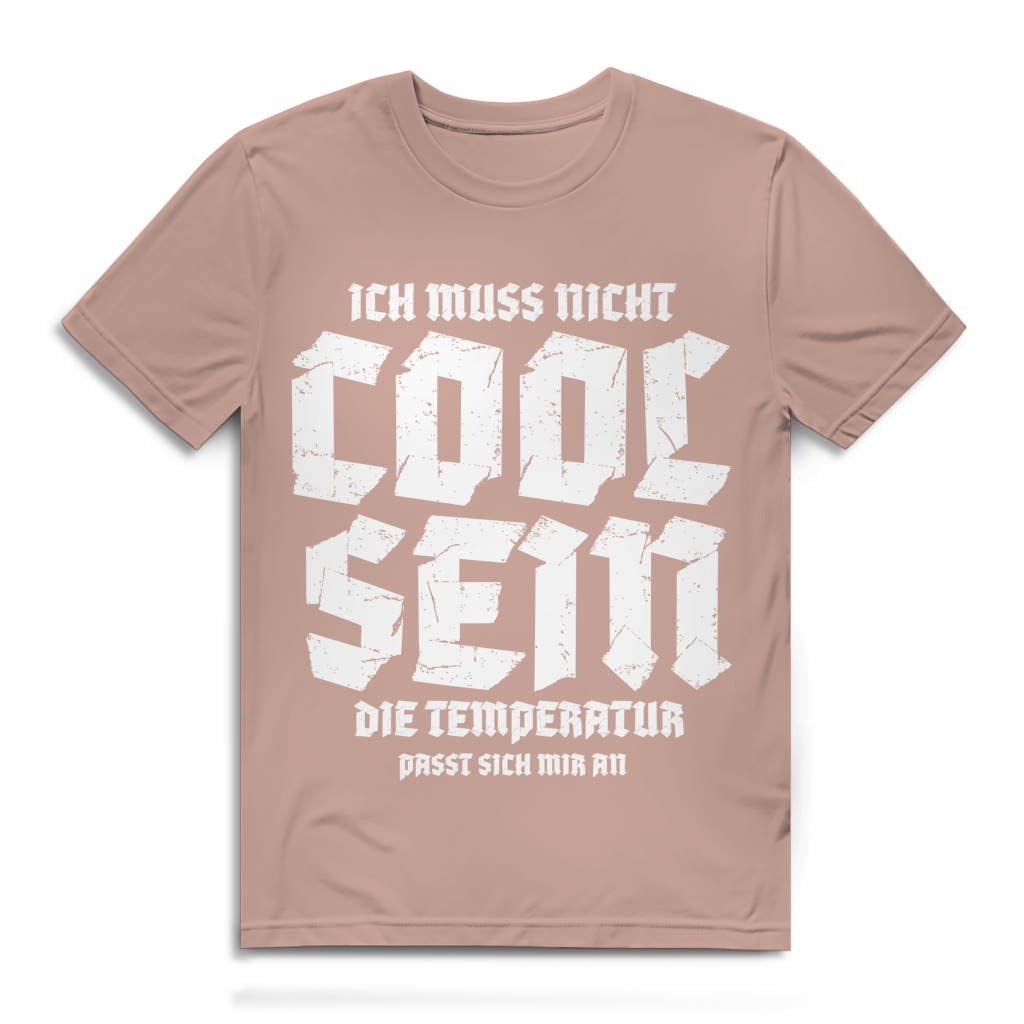 Herren Premium Bio T-Shirt Ich muss nicht cool sein. Die Temperatur passt sich mir an