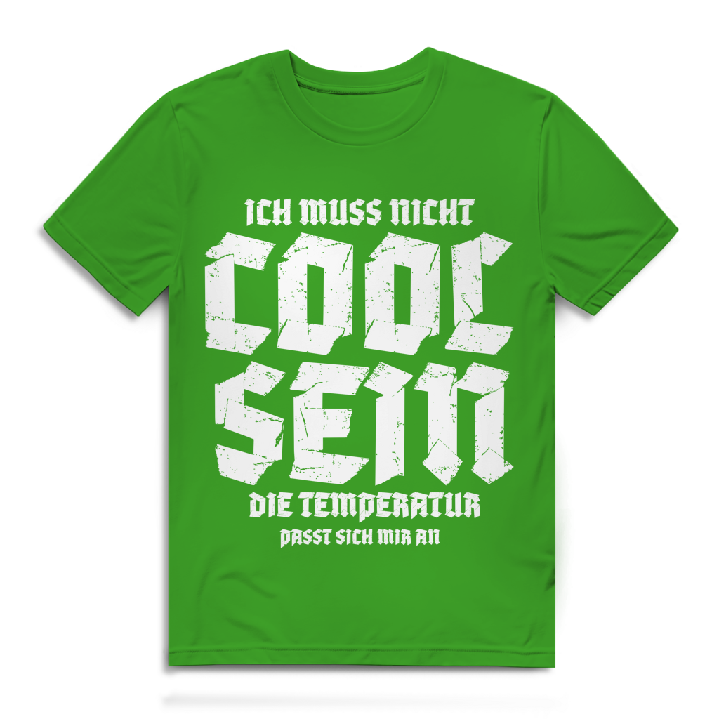 Herren Premium Bio T-Shirt Ich muss nicht cool sein. Die Temperatur passt sich mir an