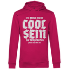Herren Premium Bio Hoodie Ich muss nicht cool sein. Die Temperatur passt sich mir an