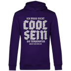 Herren Premium Bio Hoodie Ich muss nicht cool sein. Die Temperatur passt sich mir an