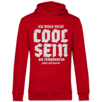 Herren Premium Bio Hoodie Ich muss nicht cool sein. Die Temperatur passt sich mir an