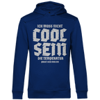 Herren Premium Bio Hoodie Ich muss nicht cool sein. Die Temperatur passt sich mir an