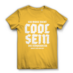 Damen Premium Bio T-Shirt Ich muss nicht cool sein. Die Temperatur passt sich mir an