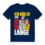 Herren Premium Bio T-Shirt Ich hör zu. Aber nicht lange
