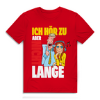 Herren Premium Bio T-Shirt Ich hör zu. Aber nicht lange