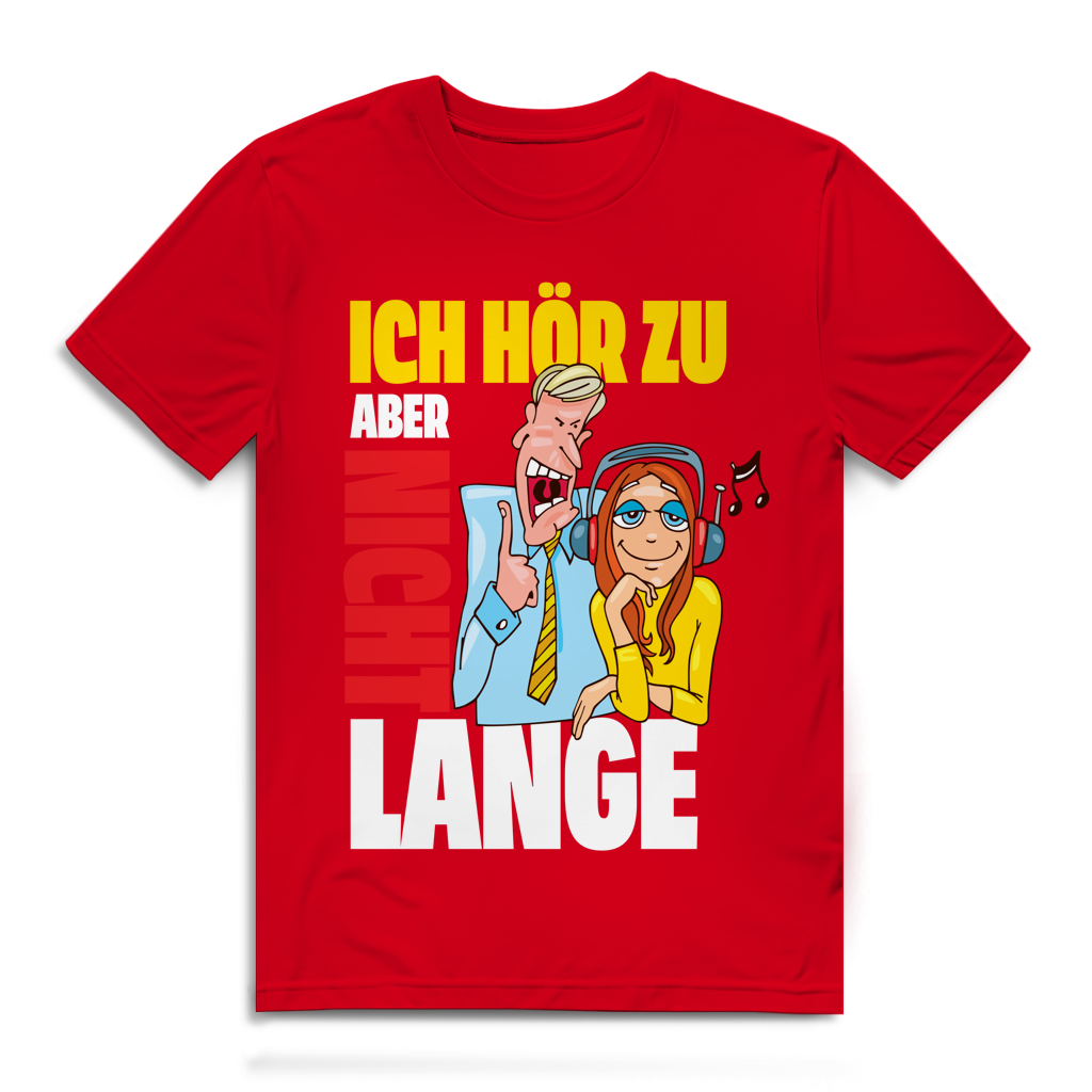 Herren Premium Bio T-Shirt Ich hör zu. Aber nicht lange