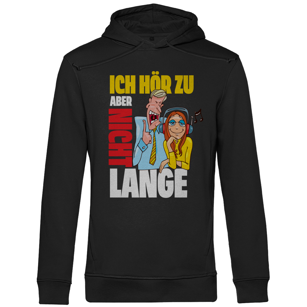Herren Premium Bio Hoodie Ich hör zu. Aber nicht lange