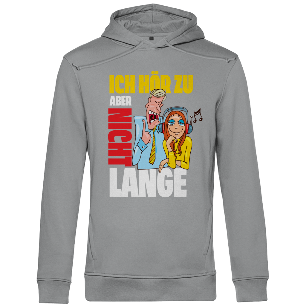 Herren Premium Bio Hoodie Ich hör zu. Aber nicht lange