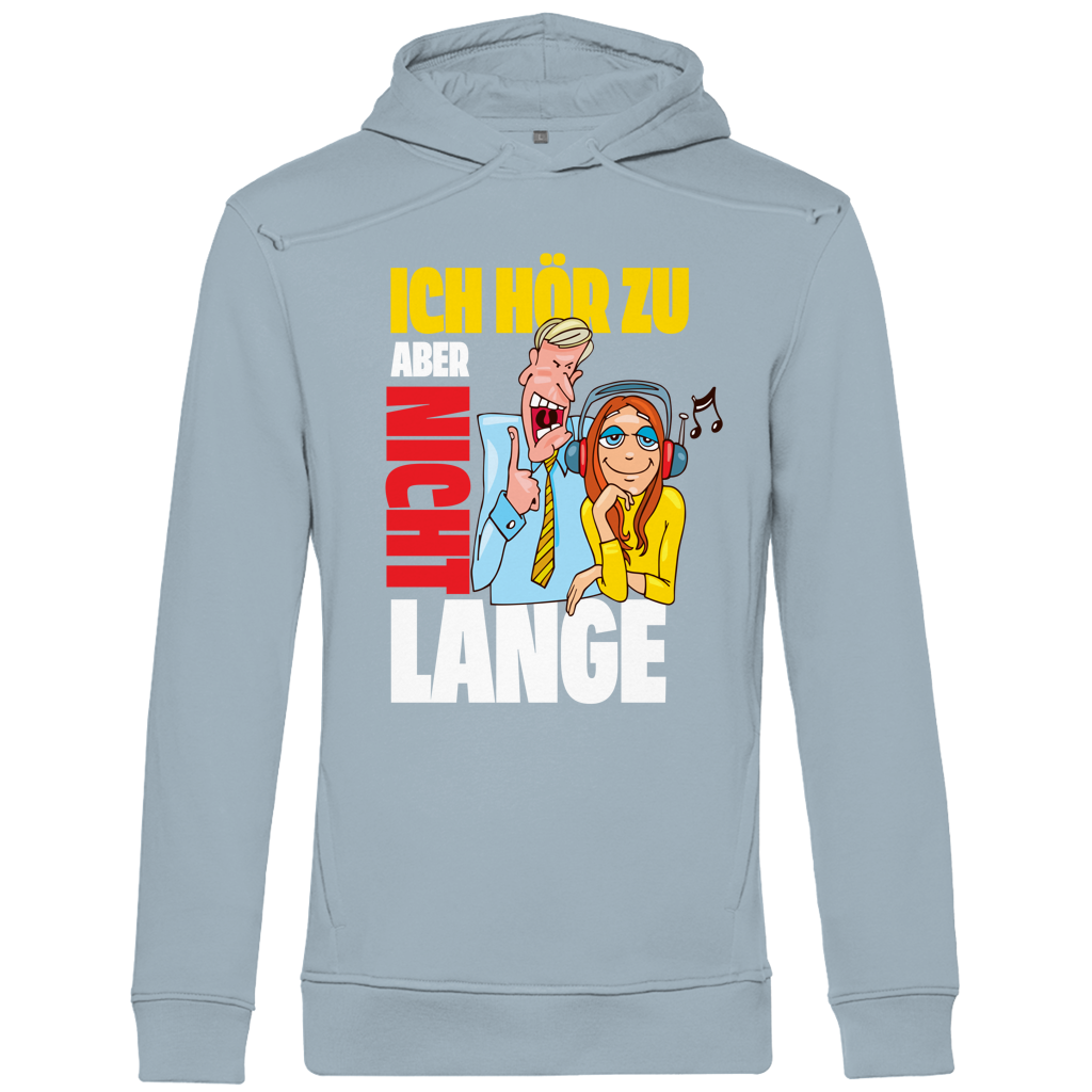 Herren Premium Bio Hoodie Ich hör zu. Aber nicht lange