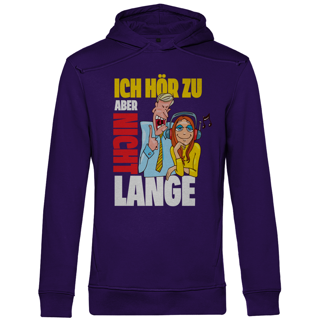 Herren Premium Bio Hoodie Ich hör zu. Aber nicht lange