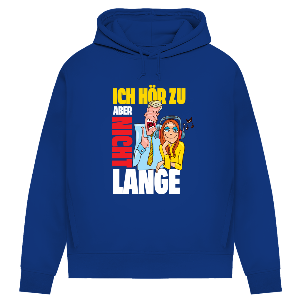 Damen Premium Bio Hoodie Ich hör zu. Aber nicht lange