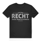Herren Premium Bio T-Shirt Ich hab recht. Sogar, wenn ich schweige