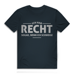 Herren Premium Bio T-Shirt Ich hab recht. Sogar, wenn ich schweige