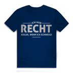 Herren Premium Bio T-Shirt Ich hab recht. Sogar, wenn ich schweige