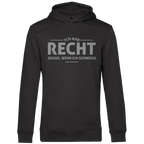 Herren Premium Bio Hoodie Ich hab recht. Sogar, wenn ich schweige