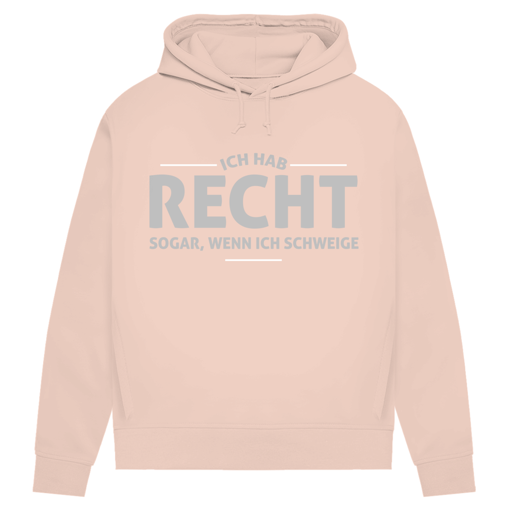 Damen Premium Bio Hoodie Ich hab recht. Sogar, wenn ich schweige