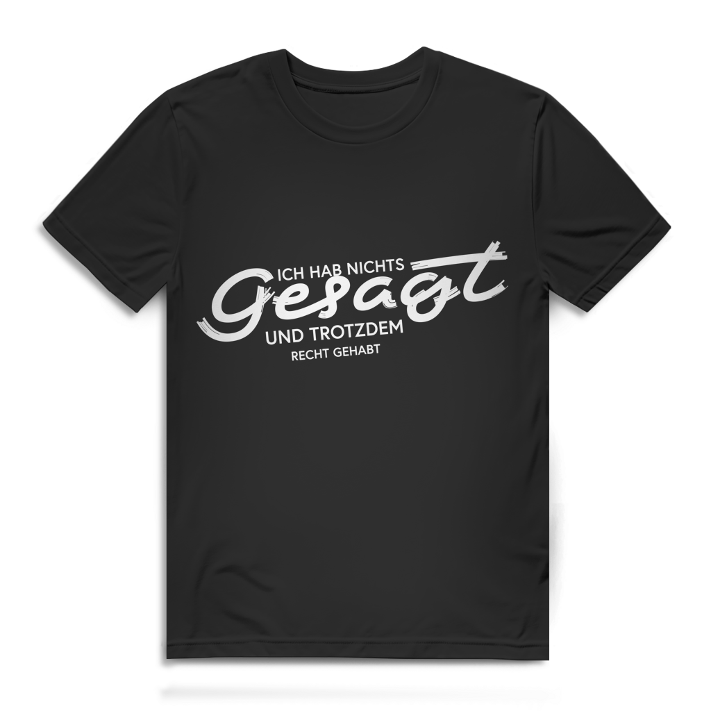 Herren Premium Bio T-Shirt Ich hab nichts gesagt. Und trotzdem recht gehabt