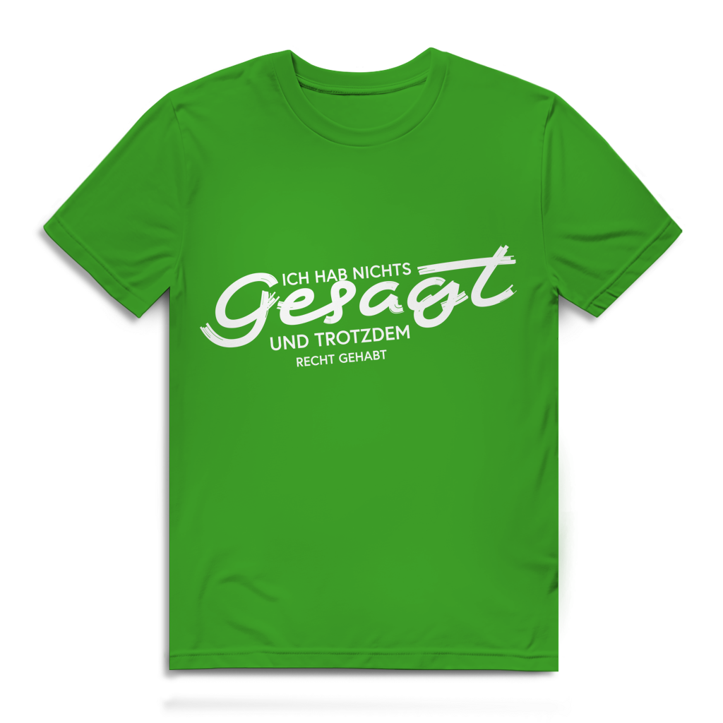 Herren Premium Bio T-Shirt Ich hab nichts gesagt. Und trotzdem recht gehabt