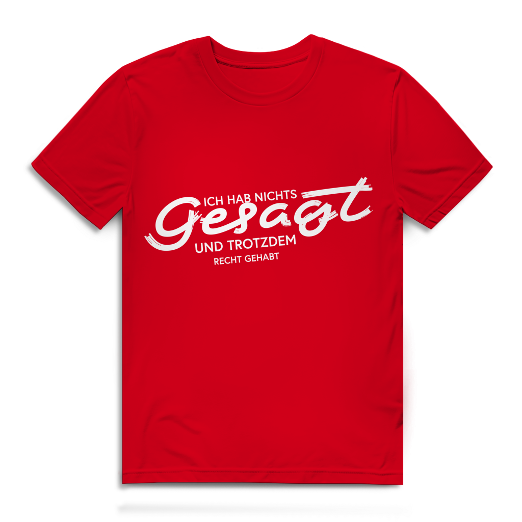 Herren Premium Bio T-Shirt Ich hab nichts gesagt. Und trotzdem recht gehabt
