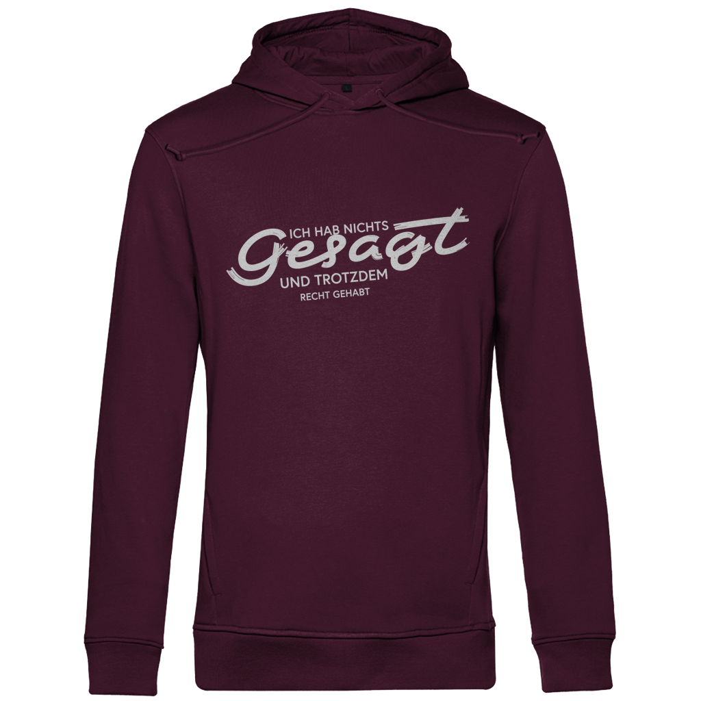 Herren Premium Bio Hoodie Ich hab nichts gesagt. Und trotzdem recht gehabt