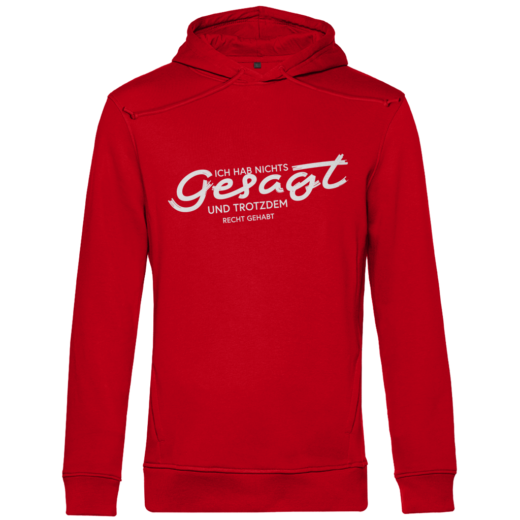 Herren Premium Bio Hoodie Ich hab nichts gesagt. Und trotzdem recht gehabt