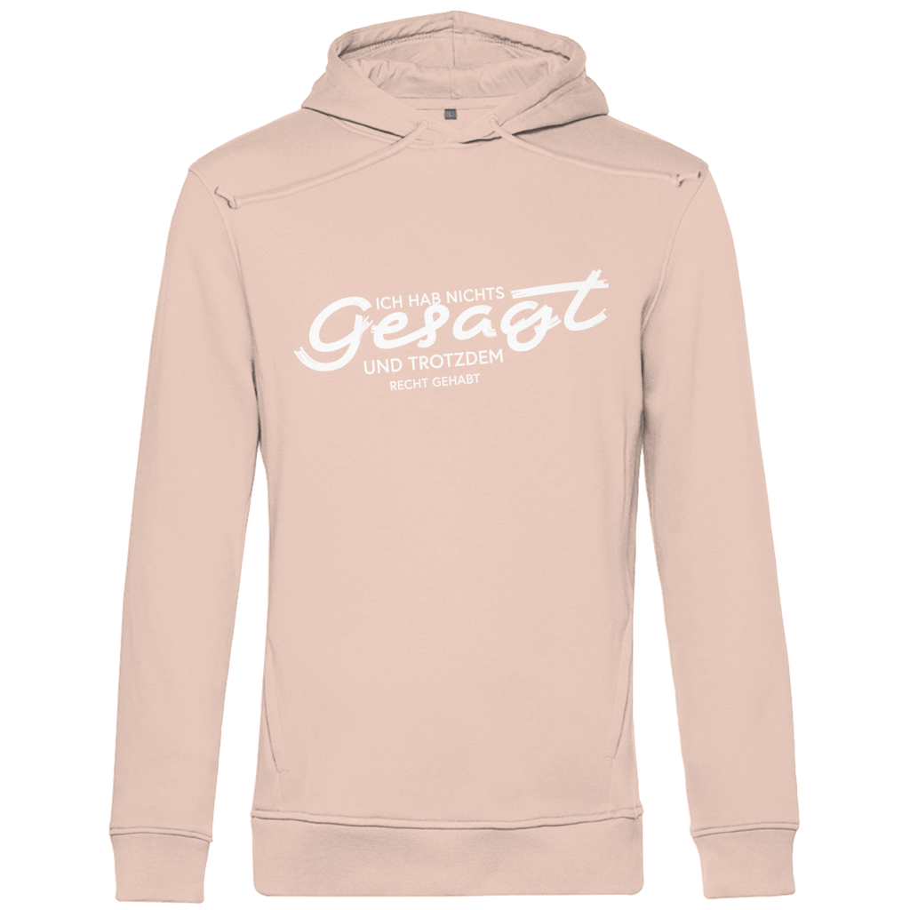 Herren Premium Bio Hoodie Ich hab nichts gesagt. Und trotzdem recht gehabt
