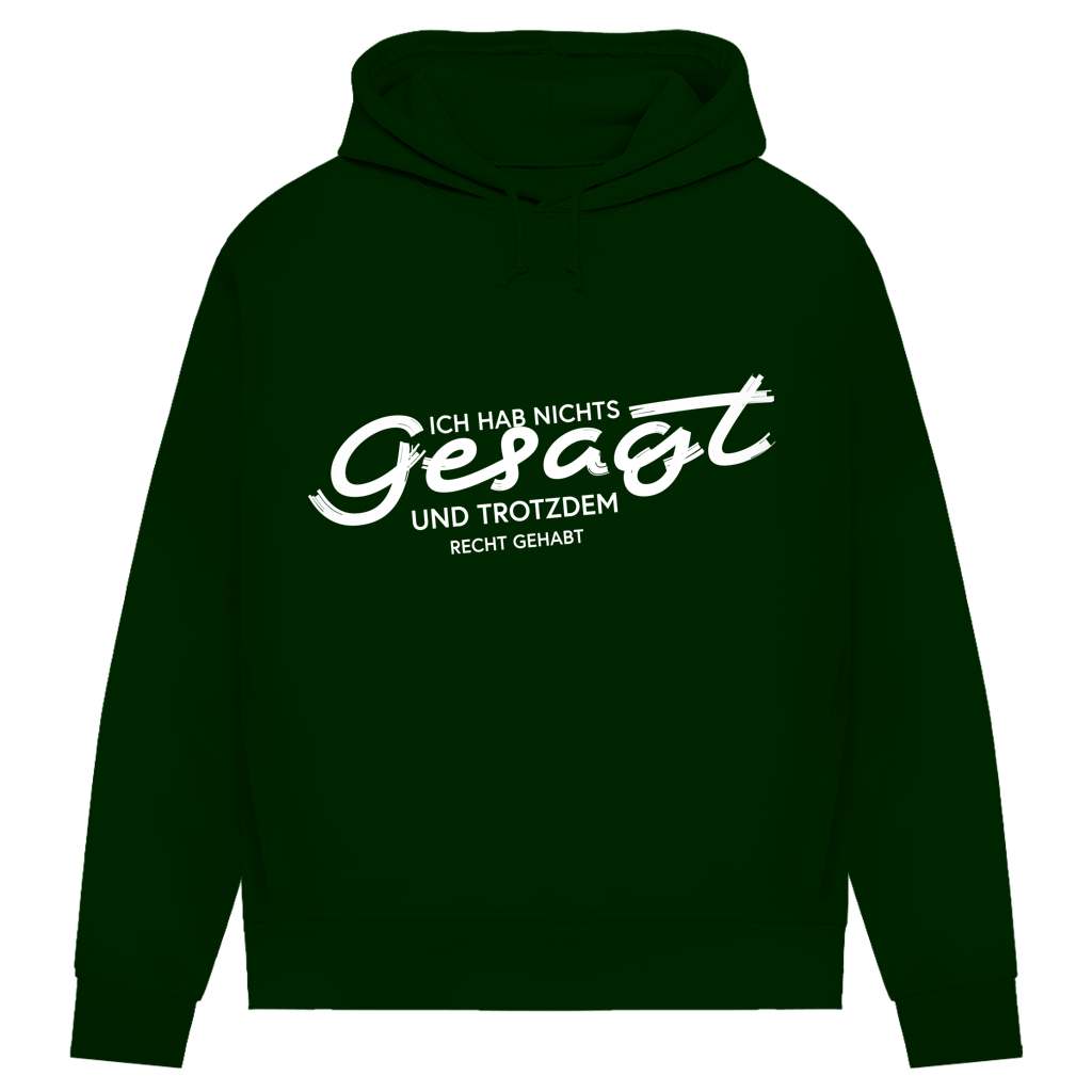 Damen Premium Bio Hoodie Ich hab nichts gesagt. Und trotzdem recht gehabt